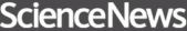 Science News